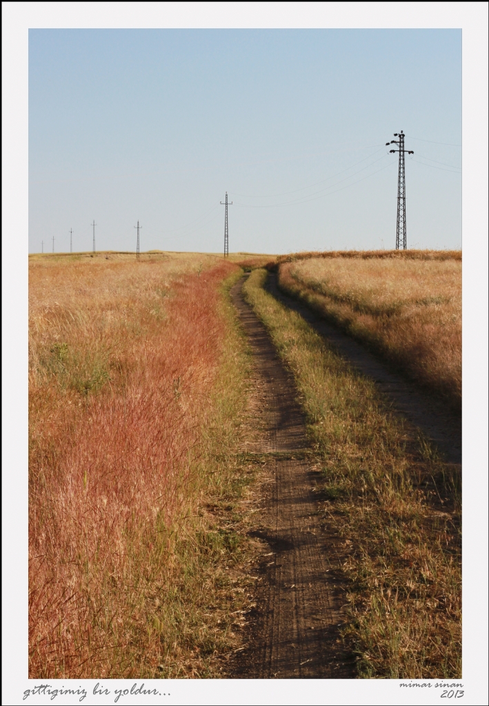 gitti�imiz bir yoldur...